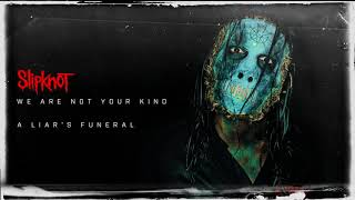 Slipknot  A Liars Funeral Audio [upl. by Idelle]