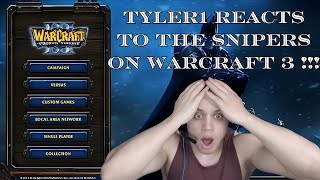 Tyler1 REACTS To The Warcraft 3 Snipers [upl. by Florence]