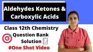 Aldehydes Ketones and Carboxylic Acids Class 12th Chemistry Question Bank Solution [upl. by Quartas]