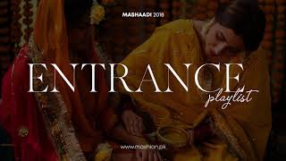 The Ultimate Entrance Playlist  Mashion  Mashaadi 2018 [upl. by Yanrahs]