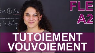 Le tutoiement et le vouvoiement  FLE  Niveau A2  Les Bons Profs [upl. by Lemyt]