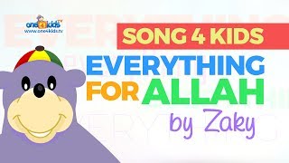 NEW SONG  Everything For ALLAH by Zaky [upl. by Laughry]