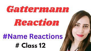 Gattermann Reaction  Name Reactions  Class 12 [upl. by Apple479]