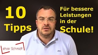 10 Tipps für bessere Leistungen in der Schule  Lehrerschmidt [upl. by Dnalerb343]