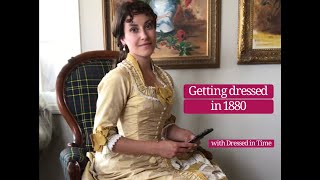 Getting Dressed in 1880 [upl. by Enomys]