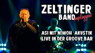 ZELTINGER BAND  Asi mit Niwoh Live aus der Groove Bar [upl. by Elleinod996]