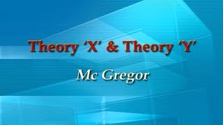 Theory ‘X’ and Theory ‘Y’ McGregor [upl. by Nixon]