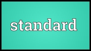 Standard Meaning [upl. by Marcellina]