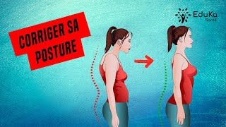 CORRIGER EFFICACEMENT ET DURABLEMENT SA POSTURE Conseils et exercices [upl. by Elfrieda]