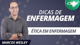 ÉTICA EM ENFERMAGEM  Dicas de Enfermagem [upl. by Katusha]