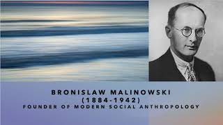 Bronisław Malinowski  The Founder of Modern Social Anthropology [upl. by Faus]