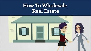 How To Wholesale Real Estate For Beginners [upl. by Jaynell]