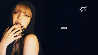 LISA  Chill Lyric Video [upl. by Annahsit]