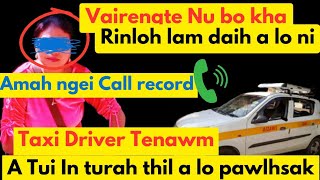 Vairengte Nû Bo kha rinloh lam daih a lo ni Amah ngei Biakna  Taxi Driver Suaksual tak a ni😡😡😡 [upl. by Riancho]