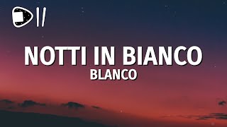 BLANCO  Notti in bianco TestoLyrics [upl. by Zoltai]