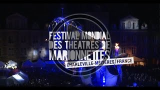 Festival Mondial des Théâtres de Marionnettes de CharlevilleMézières [upl. by Ardnaeed]