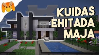 KUIDAS EHITADA MODERNSET MAJA Minecraft [upl. by Marshall]