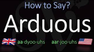 How to Pronounce Arduous British Vs American English Pronunciation amp Meaning [upl. by Strader709]