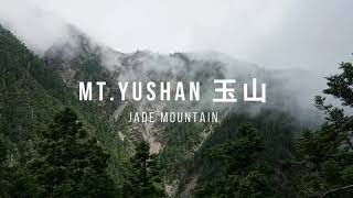 MT YUSHAN 玉山 Jade Mountain [upl. by Cyrie]