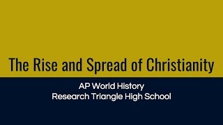 The Rise and Spread of Christianity  AP World History [upl. by Gnidleif]