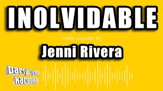 Jenni Rivera  Inolvidable Versión Karaoke [upl. by Kinna]