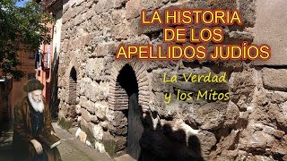 HISTORIA DE LOS APELLIDOS JUDÍOS Mitos y verdades [upl. by Orland835]