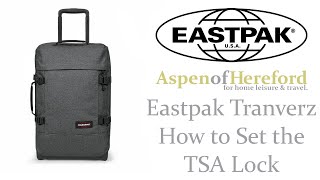 How to Set the TSA Lock Code on a Eastpak Tranverz  Aspen of Hereford [upl. by Akilaz]