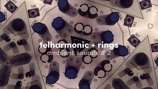 Ambient Sounds  2  Telharmonic  Rings [upl. by Clymer]