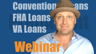 Real Estate exam webinar  Conventional FHA amp Va loans [upl. by Kincaid453]