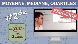 EXERCICE  Calculer une moyenne une médiane des quartiles  Seconde [upl. by Airdnaid950]