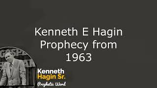 Kenneth E Hagin Prophecy of 1963 [upl. by Divad397]