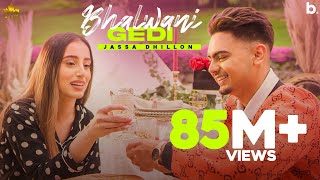 Bhalwani Gedi Official Video Jassa Dhillon  Gur Sidhu  Punjabi Song  Above All Album [upl. by Aivila]