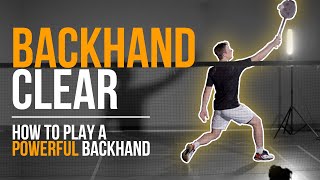 Backhandclear tutorial How to play a powerful backhand in Badminton [upl. by Aaren]