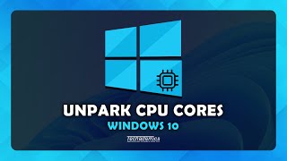 How To Unpark CPU Cores Windows 10  Speed Up Computer FAST [upl. by Nies]