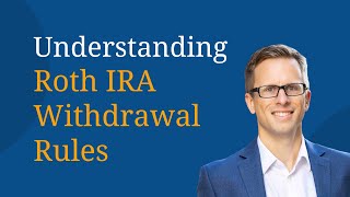 Understanding Roth IRA Withdrawal Rules [upl. by Ahsenauj]