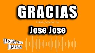 Jose Jose  Gracias Versión Karaoke [upl. by Betsey285]