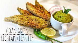 Green Recheado Fish Fry  Goan Green Masala  Recheado Masala Recipe [upl. by Intisar]