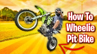 How To Wheelie a Pit Bike 2020 [upl. by Platus]