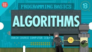 Intro to Algorithms Crash Course Computer Science 13 [upl. by Emlin24]