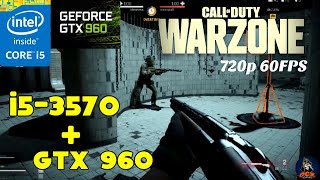 Call of Duty WARZONE  Intel Core i53570  GTX 960 2GB  8GB RAM  720p 60FPS [upl. by Lyrad]