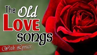 Romantic Love Songs With Lyrics Collection  Best Old English Love Songs With Lyrics Of All Time [upl. by Sheree]