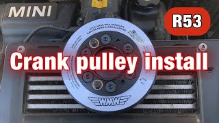 R53 Mini Cooper S crank pulley install how to [upl. by Ynej]