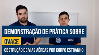 OVACE  OBSTRUÇÃO DE VIAS AÉREAS POR CORPO ESTRANHO  IBRAFE BRASIL [upl. by Bruning]