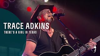 Trace Adkins  Theres A Girl In Texas Live Country [upl. by Asp]