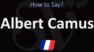 How to Pronounce Albert Camus  French amp English Pronunciation [upl. by Alekin]