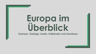 Geographie Europa im Überblick einfach und kurz erklärt [upl. by Annaihs]