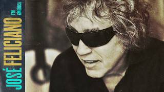 José Feliciano  Im America Audio [upl. by Hyacinth]