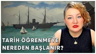 Tarih Okumaya Nereden Başlanır [upl. by Atiken]