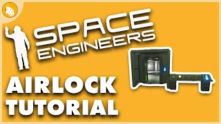 Space Engineers  Airlock Tutorial [upl. by Nitsyrc]