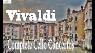 Vivaldi Complete Cello Concertos [upl. by Alby]